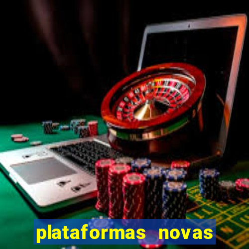 plataformas novas da bet